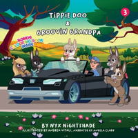 Tippie-Doo & Groovin Grandpa "Bonus Colouring Book Inside" - Nyx Nightshade