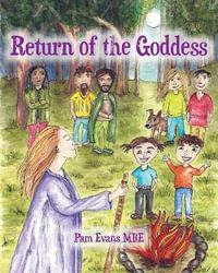 Return of the Goddess - Pam Evans MBE