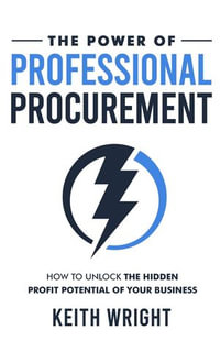 The Power of Professional Procurement - Keith Wright