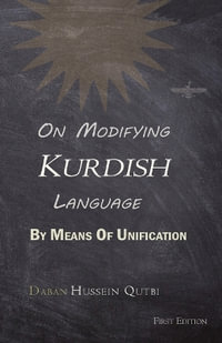 On Modifying Kurdish Language By Means Of Unification - Hussein Qutbi