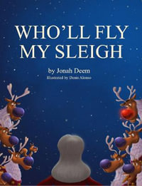 Who'll Fly My Sleigh - Jonah Deem