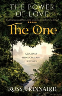 The Power of Love : The One - Ross J. Kinnaird