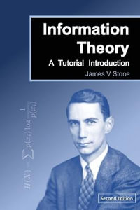 Information Theory : A Tutorial Introduction - James V Stone