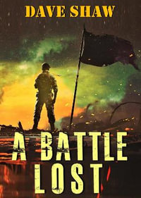 A BATTLE LOST - Dave Shaw