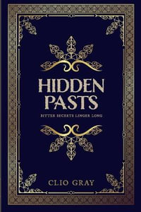 Hidden Pasts : The Scottish Mysteries - Clio Gray