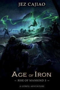 Age of Iron - Jez Cajiao