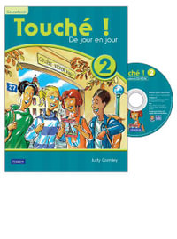 Touche ! 2 : Student Book and CD-ROM Pack - Pearson Education Australia