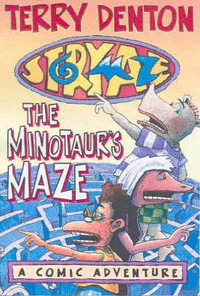 Storymaze 5 : The Minotaur's Maze - Terry Denton