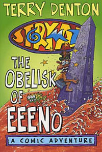 Storymaze 6 : The Obelisk of Eeeno - Terry Denton