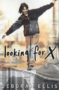 Looking for X - Deborah Ellis