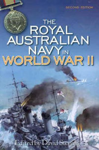 The Royal Australian Navy in World War II - David Stevens