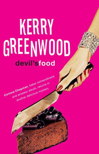 Devil's Food : Corinna Chapman : Book 3 - Kerry Greenwood