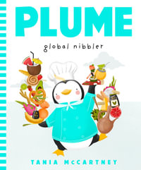 Plume : Global Nibbler - Tania McCartney