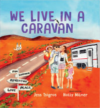 We Live in a Caravan - Jess Tsigros