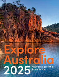 Explore Australia 2025 : 41st Edition - Hardie Grant Explore