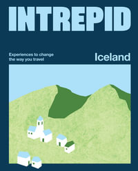 Intrepid Iceland : Experiences to Change the Way You Travel - Intrepid