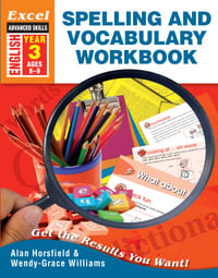 Excel Advanced Skill - Spelling and Vocabulary Workbook Year 3 : Excel Basic Skills - Alan Horsfield