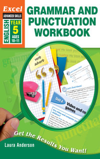 Excel Advanced Skills Grammar and Punctuation Workbook Year 5 - Laura Anderson