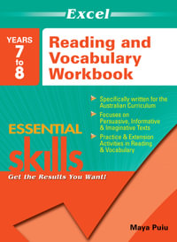 Excel Essential Skills Reading and Vocabulary Workbook Years 7-8 - Maya Puiu