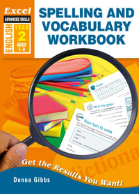 Spelling and Vocabulary Workbook Year 2 : Get the Results You Want! - Donna Gibbs