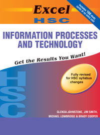 Excel HSC: Information Processes and Technology - Study Guide : Year 12 - Glenda Johnstone