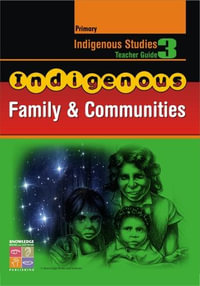 Indigenous Studies Series - Family and Communities : Indigenous Studies Series - R.T. Watts