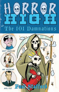 Horror High 1 : The 101 Damnations - Paul Stafford