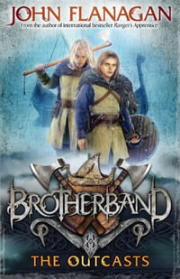 The Outcasts : Brotherband : Book 1 - John Flanagan