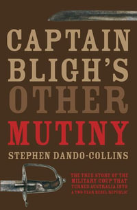 Captain Bligh's Other Mutiny - Stephen Dando-Collins