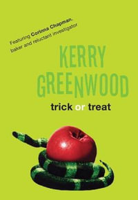 Trick or Treat : Corinna Chapman : Book 4 - Kerry Greenwood