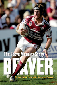 Beaver: The Steve Menzies Story - Steve Menzies