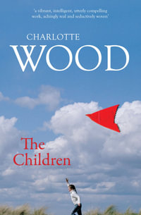 The Children - Charlotte Wood