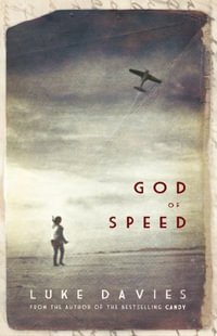 God of Speed - Luke Davies