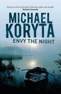 Envy the Night - Michael Koryta