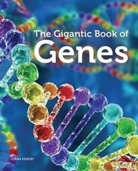 The Gigantic Book of Genes - Lorna Hendry