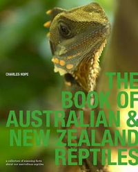 Book of Australian & New Zealand Reptiles - Charles Hope