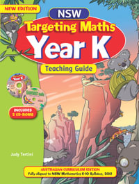 NSW Targeting Maths Teaching Guide : Year K : Australian Curriculum Edition (Comes with CD-ROM) - Judy Tertini