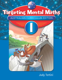 Targeting Mental Maths : Year 1 : Australian Curriculum Edition - Judy Tertini