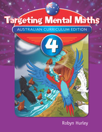 Targeting Mental Maths Year 4 : Australian Curriculum Edition - Robyn Hurley