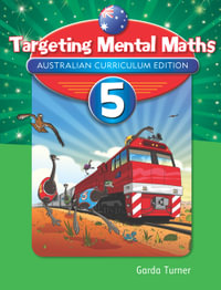 Targeting Mental Maths Year 5 : Australian Curriculum Edition - Garda Turner