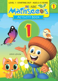 ABC Mathseeds Activity Book 1 Level 1 Ages 3-5 : Starting Out - Sara Leman