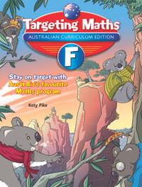 Targeting Maths Foundation Student Book : Australian Curriculum Edition - Katy Pike