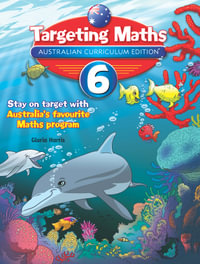 Targeting Maths Student Book : Year 6 : Australian Curriculum Edition - Gloria Harris