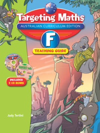 Targeting Maths Australian Curriculum Edition Teaching Guide Foundation : Targeting Maths - Judy Tertini