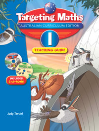 Targeting Maths Australian Curriculum Edition Teaching Guide Year 1 : Targeting Maths - Judy Tertini