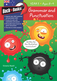 Grammar and Punctuation : Year 3 : Back to Basics - Pascal Press