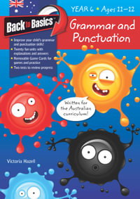 Grammar and Punctuation : Year 6 : Back to Basics - Pascal Press