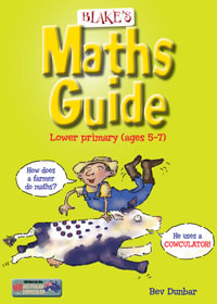 Blake's Maths Guide - Lower Primary - Beverley Dunbar