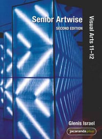 Senior Artwise : Visual Arts 11-12, 2nd Edition and eBookPLUS - Glenis Israel