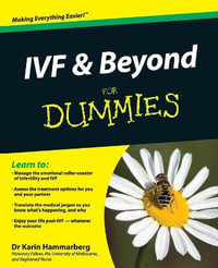 IVF And Beyond For Dummies : For Dummies - Karin Hammarberg